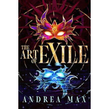 The Art of Exile by Andrea Max Hardcover Book