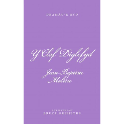 Y Claf Diglefyd by JeanBaptiste Molire Paperback Book