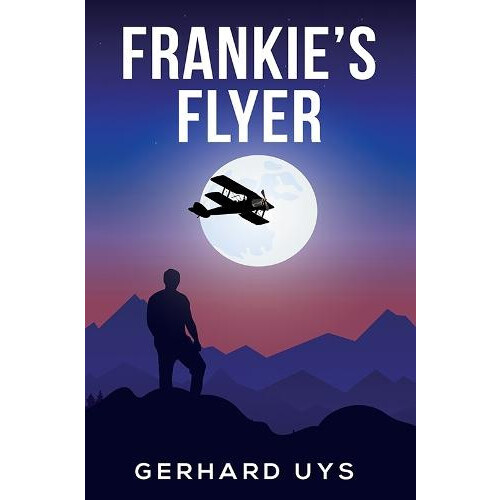 Frankies Flyer by Gerhard Uys Paperback Book