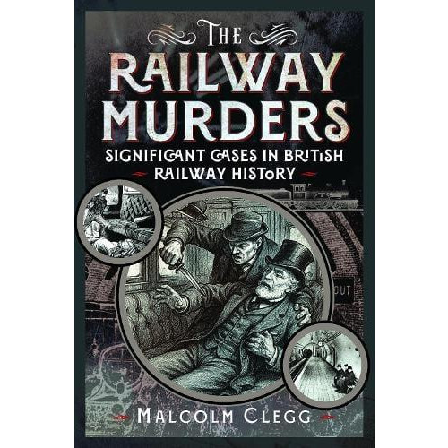 Railway Murders by Malcolm Clegg Hardcover Book