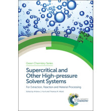 Supercritical and Other Highpressure Solvent Systems For Extraction Re
