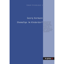 Ehemalige im Kinderdorf Innerseelische Situation und Persoenlichkeitse