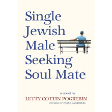 Single Jewish Male Seeking Soul Mate by Letty Cottin Pogrebin Paperbac