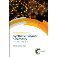 Synthetic Polymer Chemistry Innovations and Outlook Hardcover Book