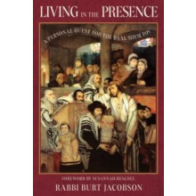 Living in the Presence A Personal Quest for the Baal Shem Tov by Rabbi