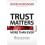 Trust Matters More Than Ever Tools for Extraordinary Leadership by Dav 1