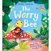 The Worry Bee HB by Nicola Kinnear Hardcover Book