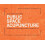 Public Space Acupuncture Paperback Book 1