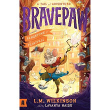 Bravepaw and the Fangstone of Flintfall Bravepaw 3 by L.M. Wilkinson P