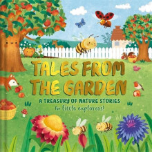 Tales from the Garden by Autumn Publishing Hardcover Book