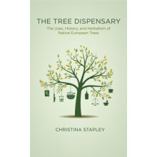 The Tree Dispensary by Christina Stapley Paperback Book