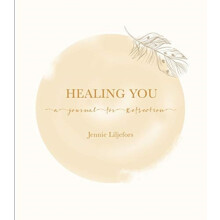 Healing You A journal for reflection by Jennie Liljefors Hardcover Boo