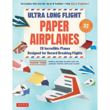 Ultra Long Flight Paper Airplanes by Takuo Toda Paperback Book