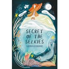 Secret of the Selkies by Laura Keohane Paperback Book