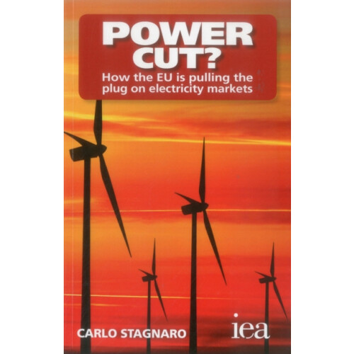 Power Cut How the EU is pulling the plug on electricity markets by Car