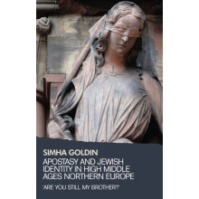 Apostasy and Jewish identity in High Middle Ages Northern Europe Are y