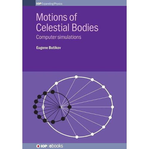 Motions of Celestial Bodies Computer simulations by Eugene Butikov Har
