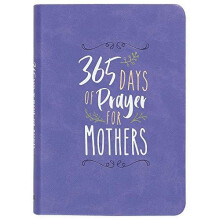 365 Days of Prayer for Mothers by Broadstreet Publishing Paperback Boo