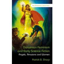 Darwinian Feminism and Early Science Fiction Angels Amazons and Women