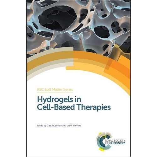 Hydrogels in CellBased Therapies Hardcover Book