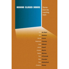 Behind Closed Doors Stories from the Coaching Room Paperback Book