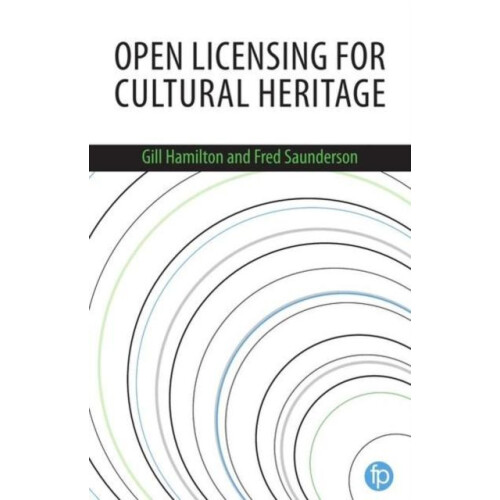 Open Licensing for Cultural Heritage by Gill Hamilton Paperback Book