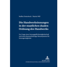 Die Handwerksinnungen in der staatlichen dualen Ordnung des Handwerks