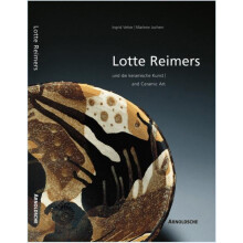 Lotte Reimers And Ceramic Art by Ingrid Vetter Hardcover Book