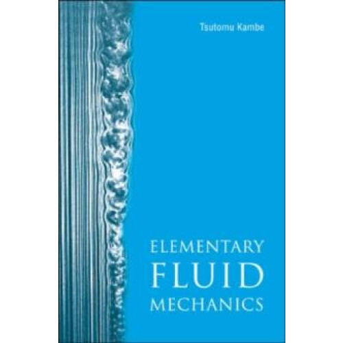 ELEMENTARY FLUID MECHANICS by KAMBE TSUTOMU Hardcover Book