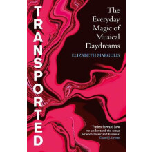 Transported by Elizabeth Margulis Hardcover Book