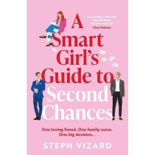 Smart Girls Guide to Second Chances by Steph Vizard Paperback Book