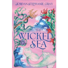 Wicked Sea by Jordan Stephanie Gray Hardcover Book