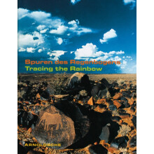 Tracing the Rainbow Art and Life in Southern Africa by Stefan Eisenhof