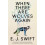 When There Are Wolves Again by E. J. Swift Paperback Book 1