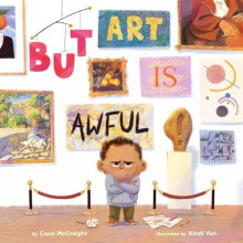 But Art Is Awful by Cassi McCreight Hardcover Book