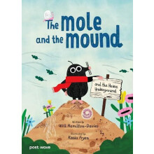 Mole and the Mound by Will HamiltonDavies Hardcover Book