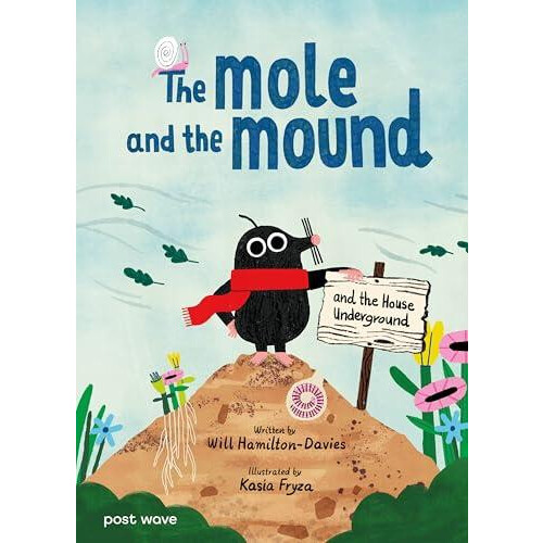 Mole and the Mound by Will HamiltonDavies Hardcover Book