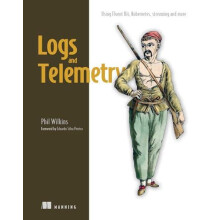 Logs and Telemetry by Phil Wilkins Hardcover Book