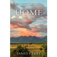 Home By Another Way by James Gerry Paperback Book