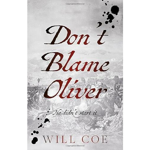Dont Blame Oliver by Will Coe Paperback Book