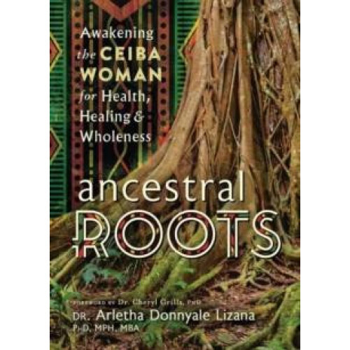 Ancestral Roots by Dr Cheryl Grills Paperback Book