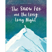 Snow Fox and the Long Long Night by Marieke ten Berge Hardcover Book
