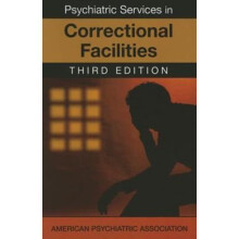 Psychiatric Services in Correctional Facilities by American Psychiatri