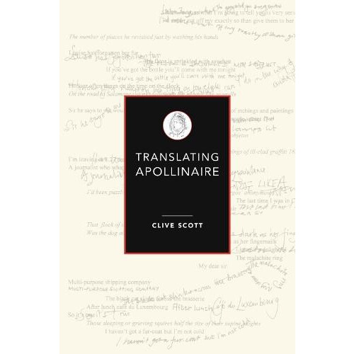 Translating Apollinaire by Scott Clive Prof. Paperback Book