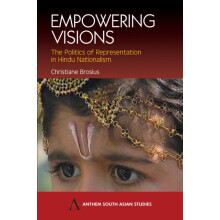 Empowering Visions The Politics of Representation in Hindu Nationalism