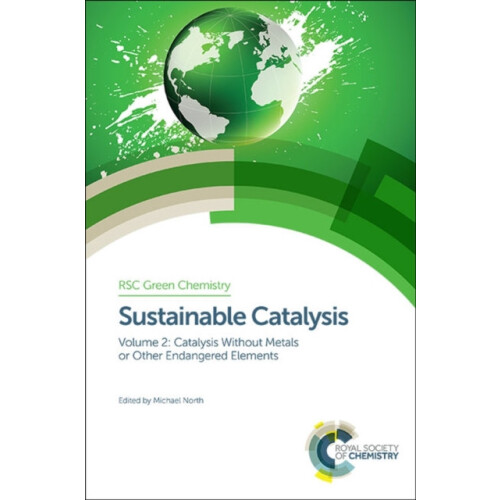 Sustainable Catalysis Without Metals or Other Endangered Elements Part