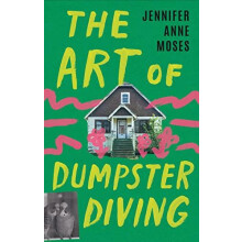 The Art of Dumpster Diving by Jennifer Anne Moses Hardcover Book