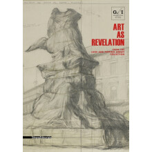 Art as Revelation From the Luigi and Peppino Agrati Collection by Luca