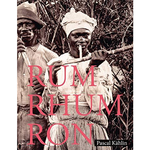 RumRhumRon by Pascal Kahlin Hardcover Book
