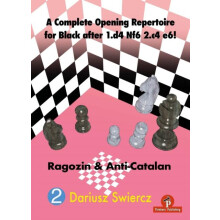 A Complete Opening Repertoire for Black after 1.d4 Nf6 2.c4 e6 Ragozin
